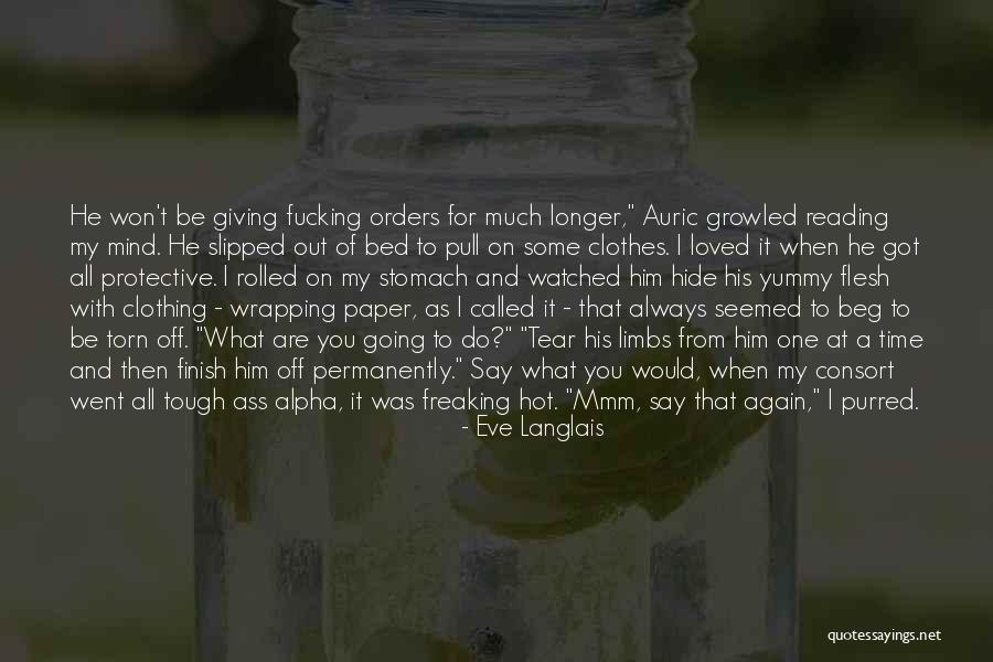 Mind Freaking Quotes By Eve Langlais Mind Freaking Quotes By Eve Langlais