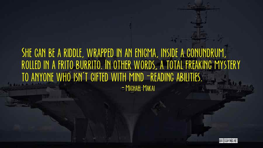 Mind Freaking Quotes By Michael Makai Mind Freaking Quotes By Michael Makai