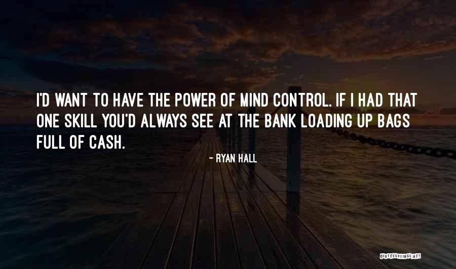 Mind Full Of You Quotes By Ryan Hall Mind Full Of You Quotes By Ryan Hall