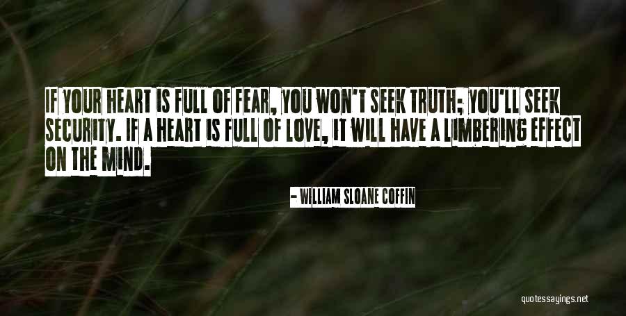 Mind Full Of You Quotes By William Sloane Coffin Mind Full Of You Quotes By William Sloane Coffin