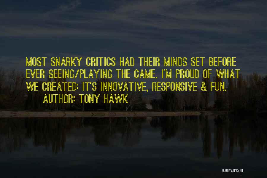 Mind Game Playing Quotes By Tony Hawk