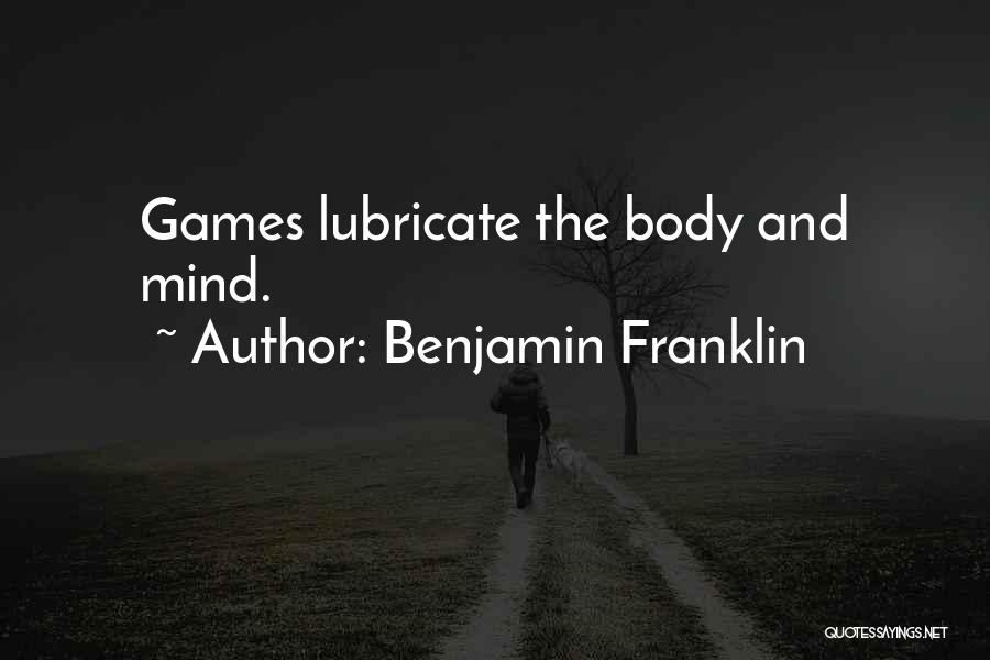 Mind Games Quotes By Benjamin Franklin