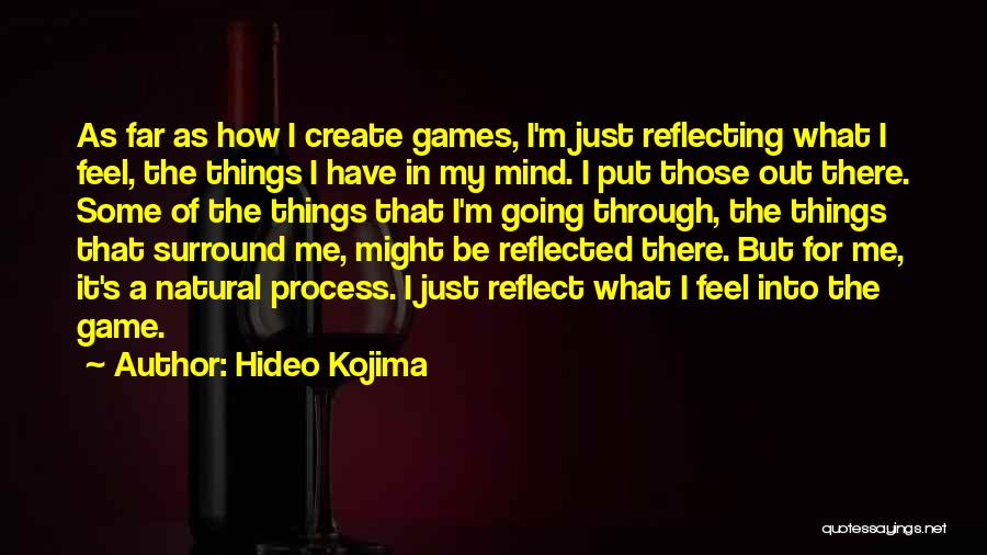 Mind Games Quotes By Hideo Kojima