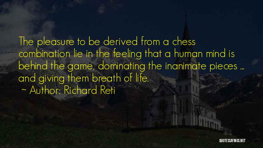 Mind Games Quotes By Richard Reti