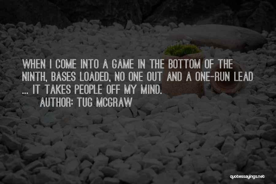 Mind Games Quotes By Tug McGraw