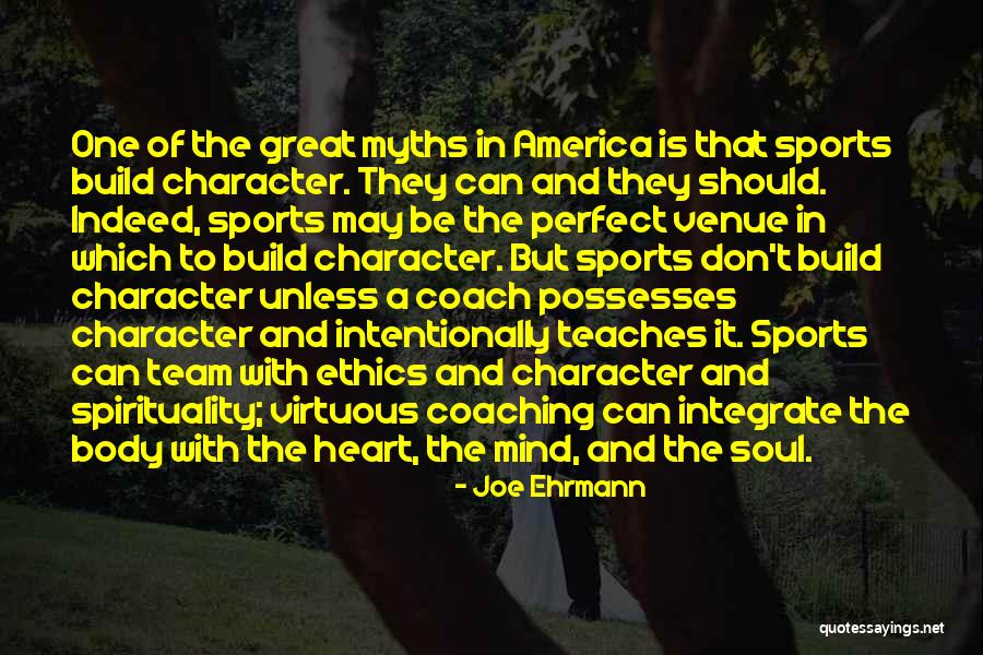 Mind Heart Body Soul Quotes By Joe Ehrmann Mind Heart Body Soul Quotes By Joe Ehrmann