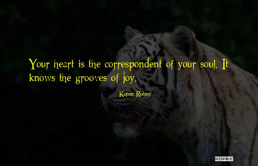 Mind Heart Body Soul Quotes By Karen Ruimy
