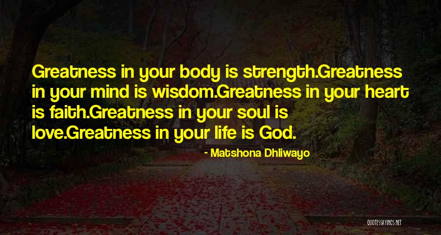 Mind Heart Body Soul Quotes By Matshona Dhliwayo Mind Heart Body Soul Quotes By Matshona Dhliwayo