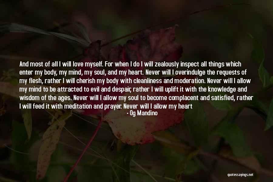 Mind Heart Body Soul Quotes By Og Mandino Mind Heart Body Soul Quotes By Og Mandino