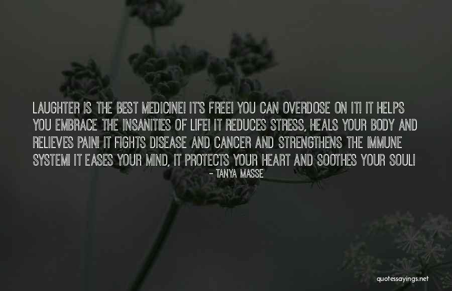 Mind Heart Body Soul Quotes By Tanya Masse Mind Heart Body Soul Quotes By Tanya Masse
