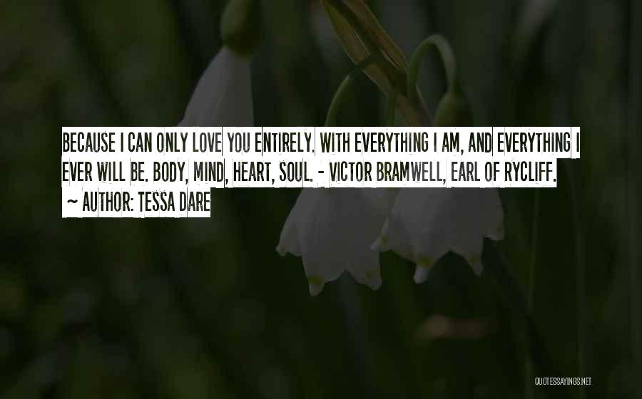 Mind Heart Soul Quotes By Tessa Dare