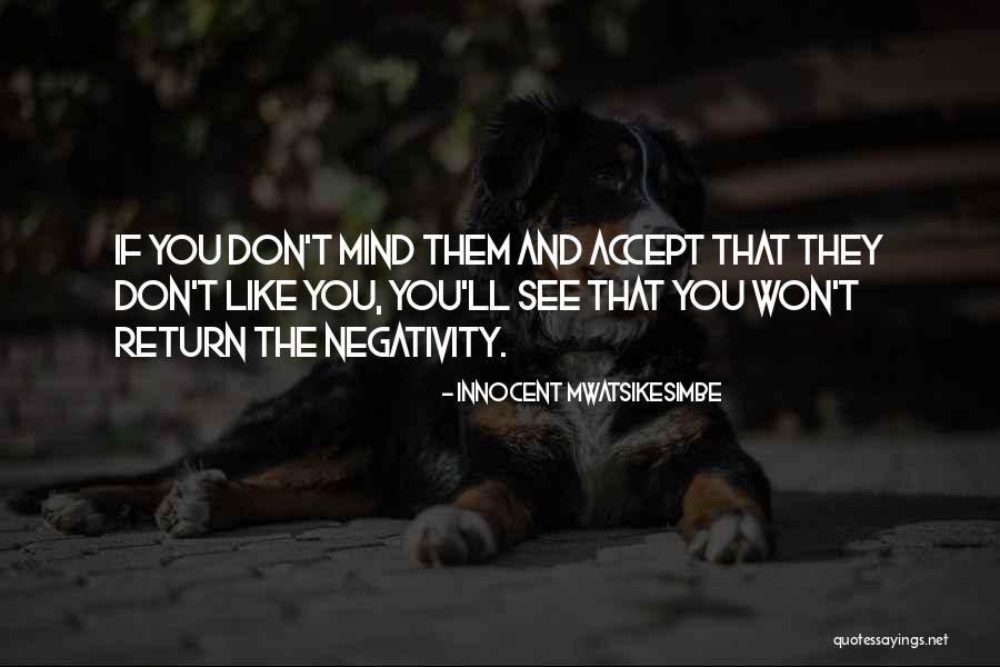 Mind Improvement Quotes By Innocent Mwatsikesimbe Mind Improvement Quotes By Innocent Mwatsikesimbe