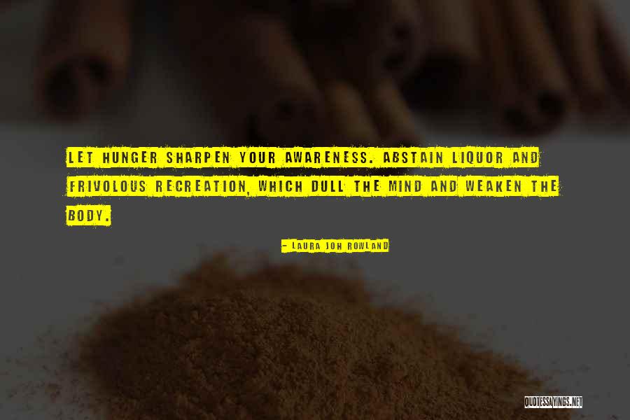Mind Improvement Quotes By Laura Joh Rowland Mind Improvement Quotes By Laura Joh Rowland
