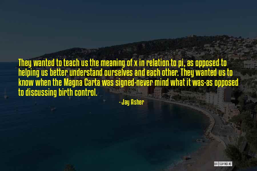 Mind In Control Quotes By Jay Asher Mind In Control Quotes By Jay Asher