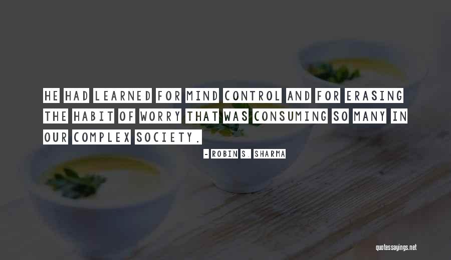 Mind In Control Quotes By Robin S. Sharma Mind In Control Quotes By Robin S. Sharma