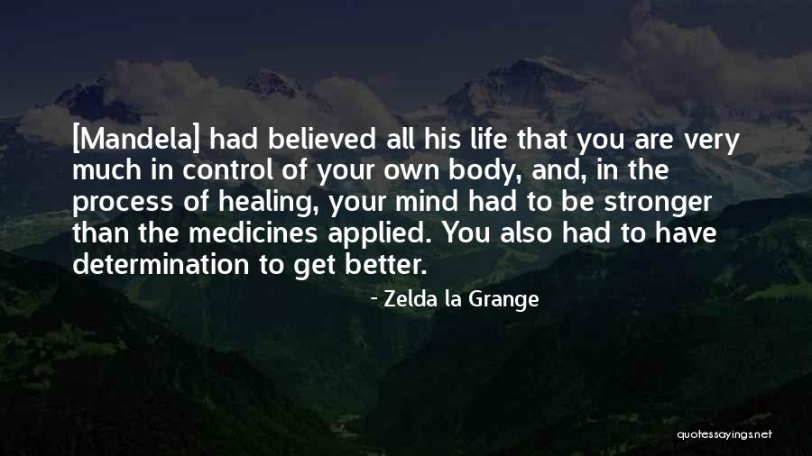 Mind In Control Quotes By Zelda La Grange Mind In Control Quotes By Zelda La Grange