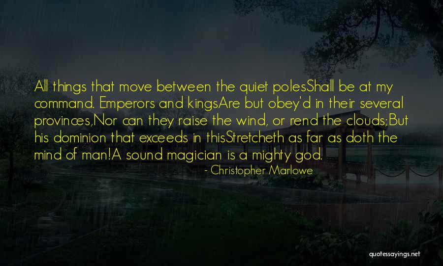 Mind In The Clouds Quotes By Christopher Marlowe Mind In The Clouds Quotes By Christopher Marlowe