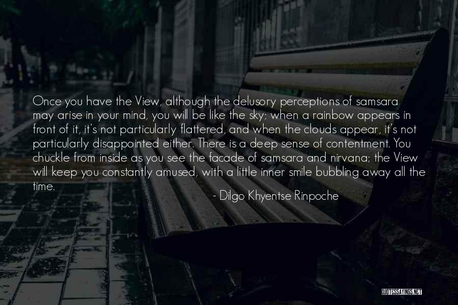 Mind In The Clouds Quotes By Dilgo Khyentse Rinpoche Mind In The Clouds Quotes By Dilgo Khyentse Rinpoche