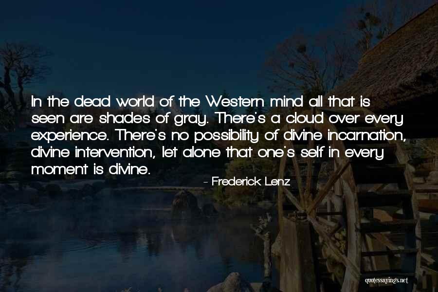Mind In The Clouds Quotes By Frederick Lenz Mind In The Clouds Quotes By Frederick Lenz