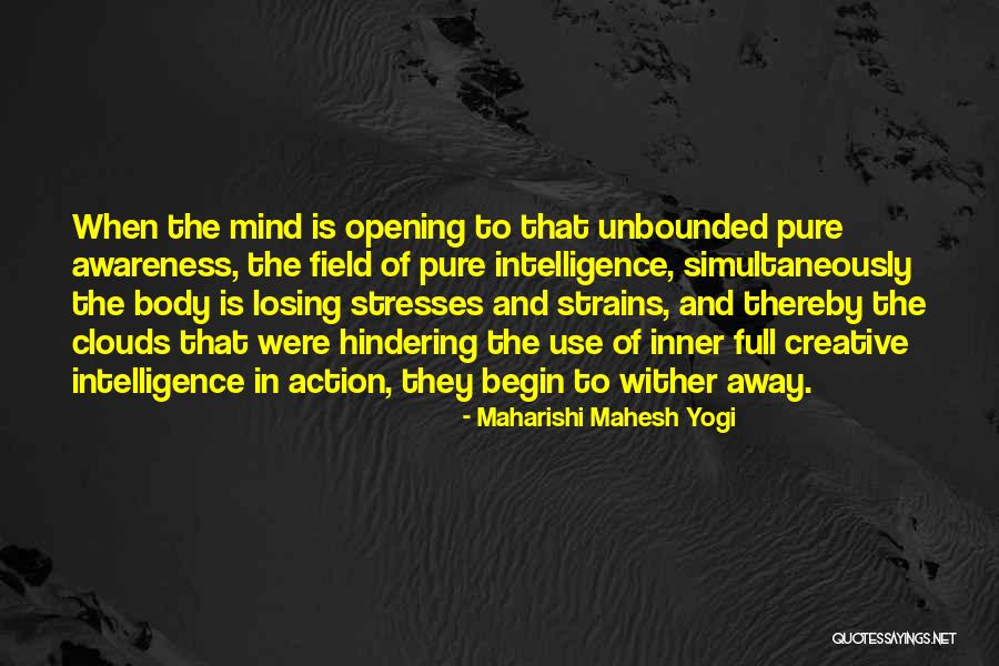 Mind In The Clouds Quotes By Maharishi Mahesh Yogi Mind In The Clouds Quotes By Maharishi Mahesh Yogi