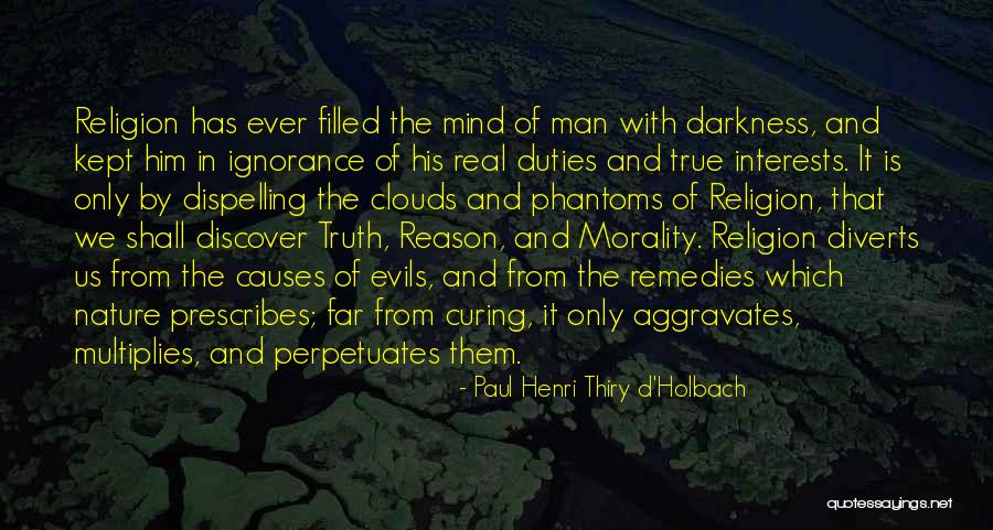 Mind In The Clouds Quotes By Paul Henri Thiry D'Holbach Mind In The Clouds Quotes By Paul Henri Thiry D'Holbach