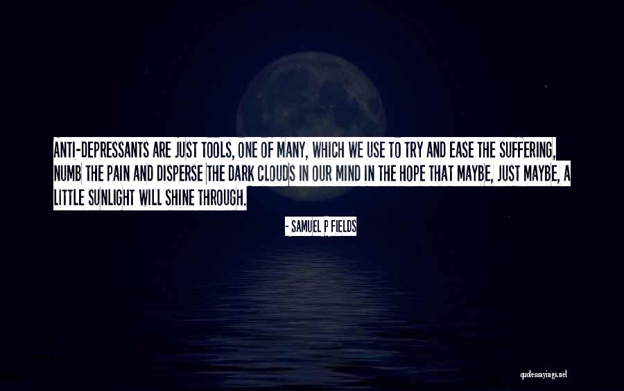 Mind In The Clouds Quotes By Samuel P Fields Mind In The Clouds Quotes By Samuel P Fields