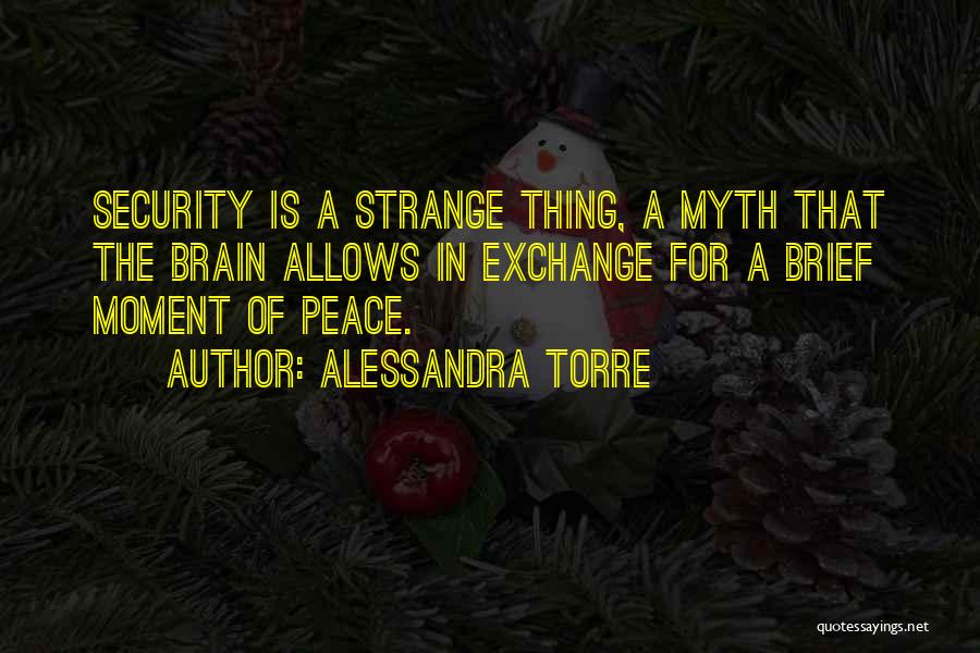 Mind Is A Myth Quotes By Alessandra Torre