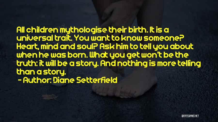 Mind Is A Myth Quotes By Diane Setterfield