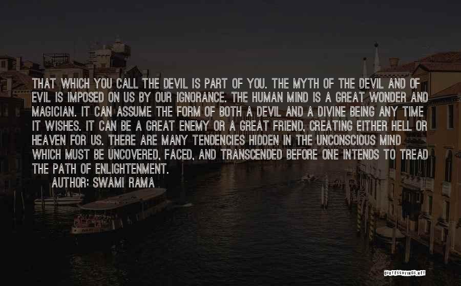 Mind Is A Myth Quotes By Swami Rama