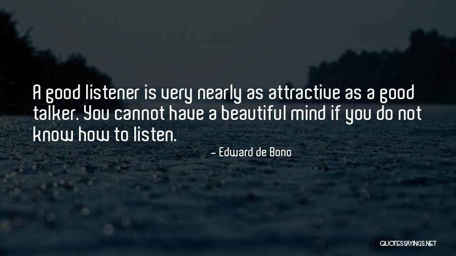 Mind Is Beautiful Quotes By Edward De Bono