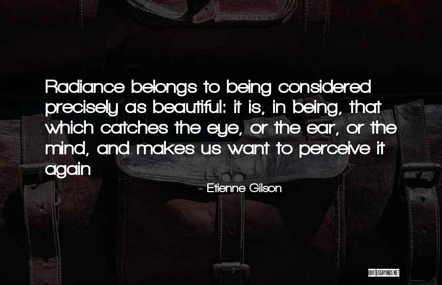 Mind Is Beautiful Quotes By Etienne Gilson