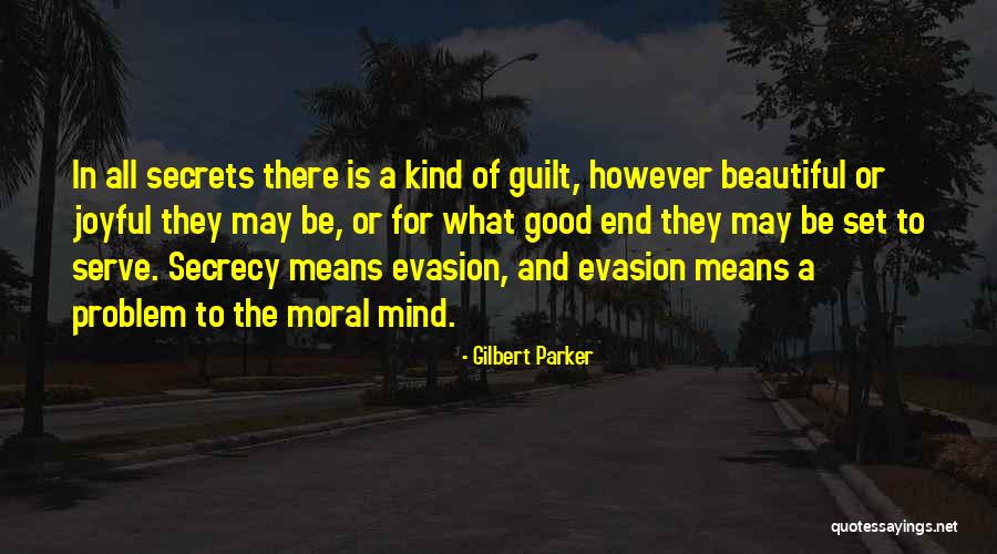 Mind Is Beautiful Quotes By Gilbert Parker