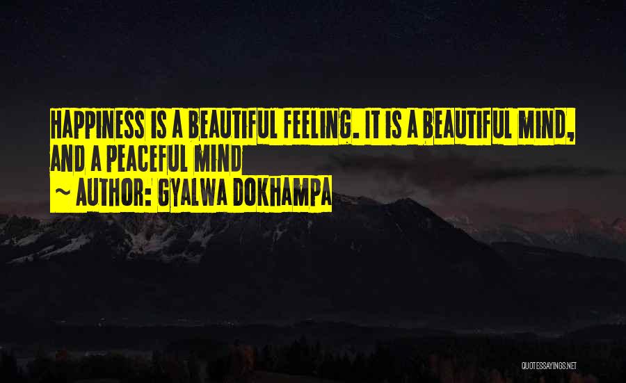 Mind Is Beautiful Quotes By Gyalwa Dokhampa