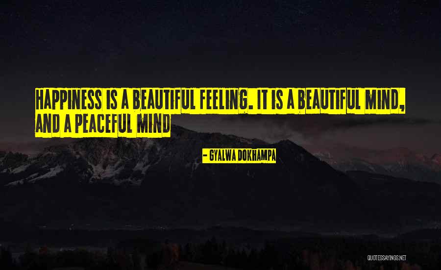 Mind Is Beautiful Quotes By Gyalwa Dokhampa