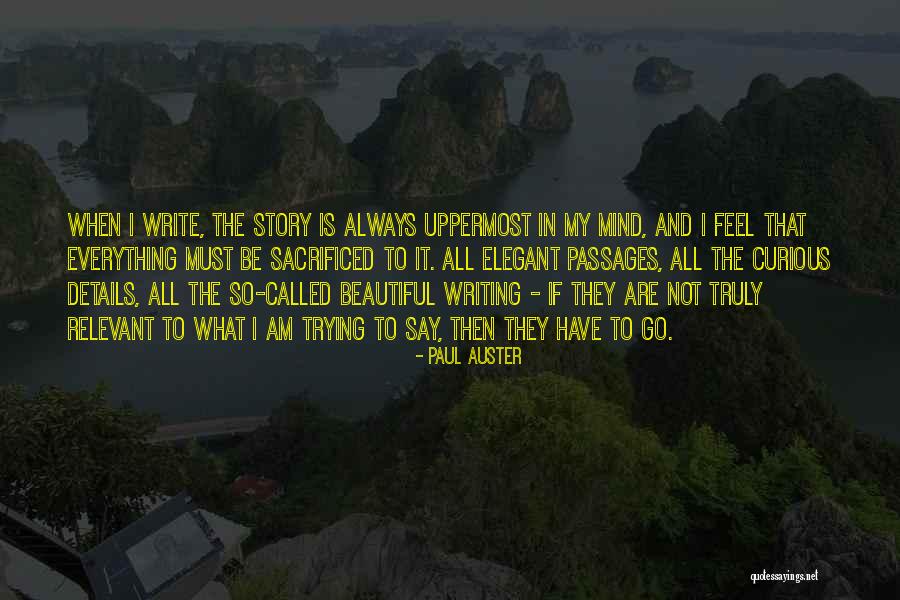 Mind Is Beautiful Quotes By Paul Auster