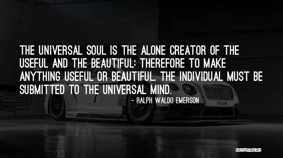 Mind Is Beautiful Quotes By Ralph Waldo Emerson