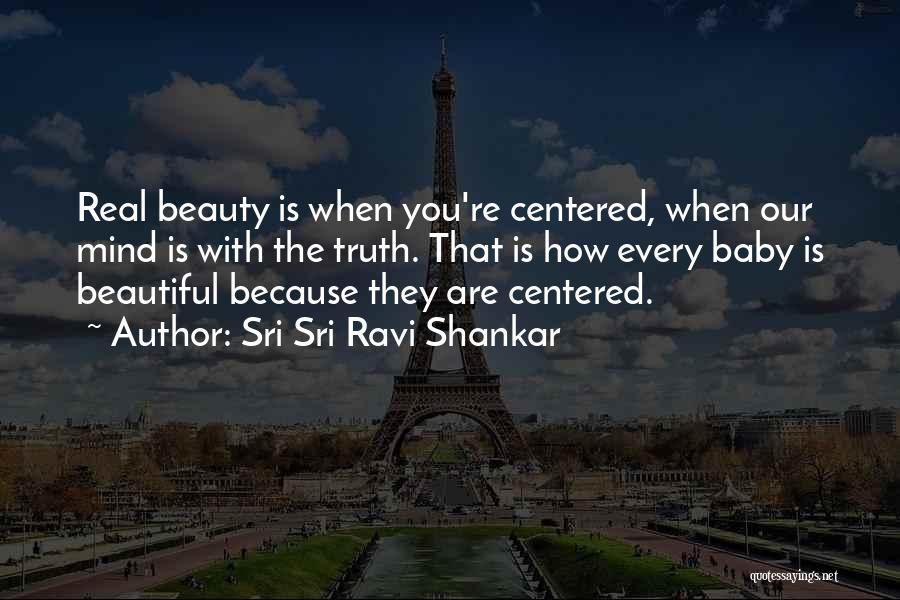 Mind Is Beautiful Quotes By Sri Sri Ravi Shankar