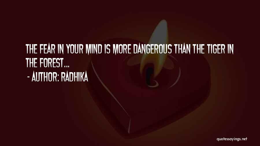 Mind Is Dangerous Quotes By Radhika