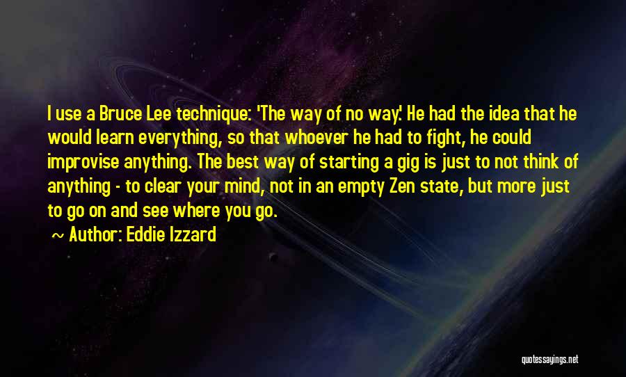 Mind Is Empty Quotes By Eddie Izzard