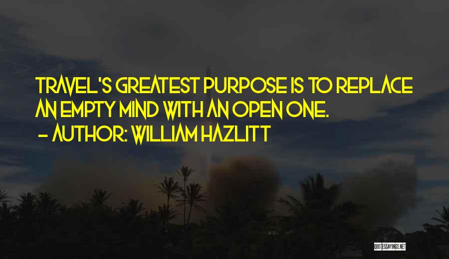 Mind Is Empty Quotes By William Hazlitt