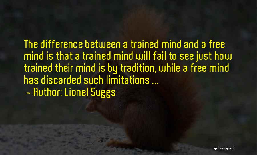 Mind Is Free Quotes By Lionel Suggs