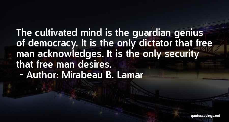 Mind Is Free Quotes By Mirabeau B. Lamar