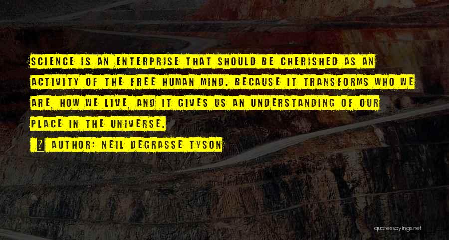 Mind Is Free Quotes By Neil DeGrasse Tyson