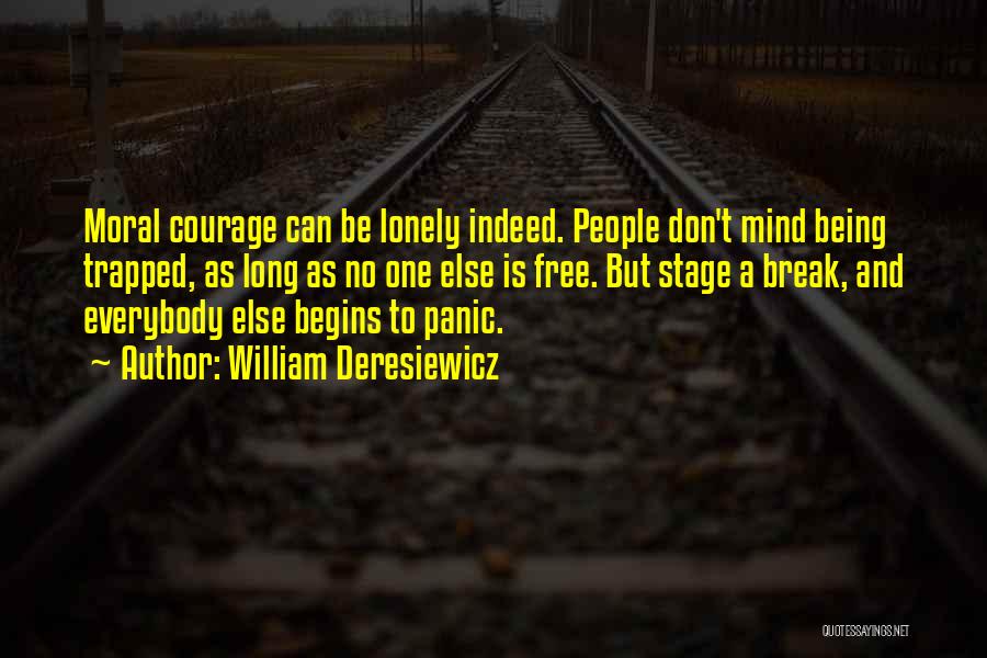 Mind Is Free Quotes By William Deresiewicz