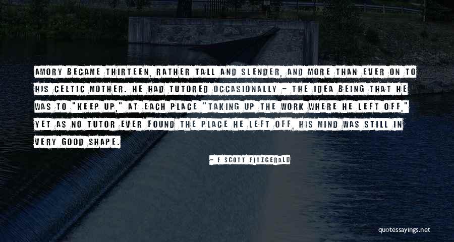 Mind Is Its Own Place Quotes By F Scott Fitzgerald Mind Is Its Own Place Quotes By F Scott Fitzgerald