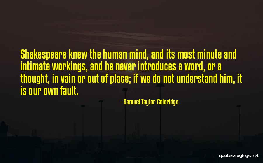 Mind Is Its Own Place Quotes By Samuel Taylor Coleridge Mind Is Its Own Place Quotes By Samuel Taylor Coleridge