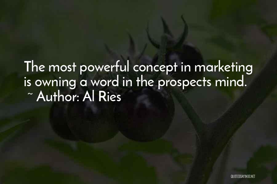 Mind Is Powerful Quotes By Al Ries