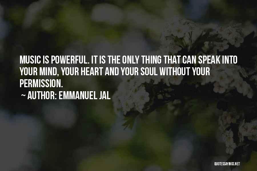 Mind Is Powerful Quotes By Emmanuel Jal
