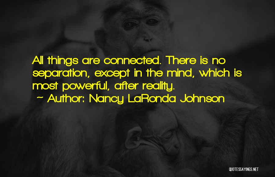 Mind Is Powerful Quotes By Nancy LaRonda Johnson