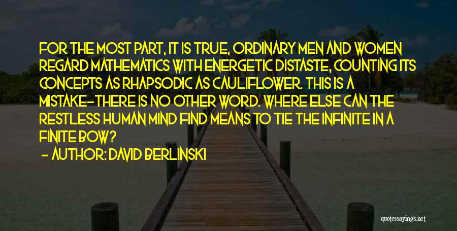 Mind Is Restless Quotes By David Berlinski